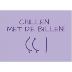 Poster Chillen met die billen
