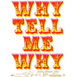 Poster Why tell me why