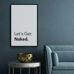 Walljar poster ingelijst - Let's Get Naked Poster ingelijst - 50 x 70 cm