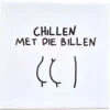 Wandtegel Chillen met die billen